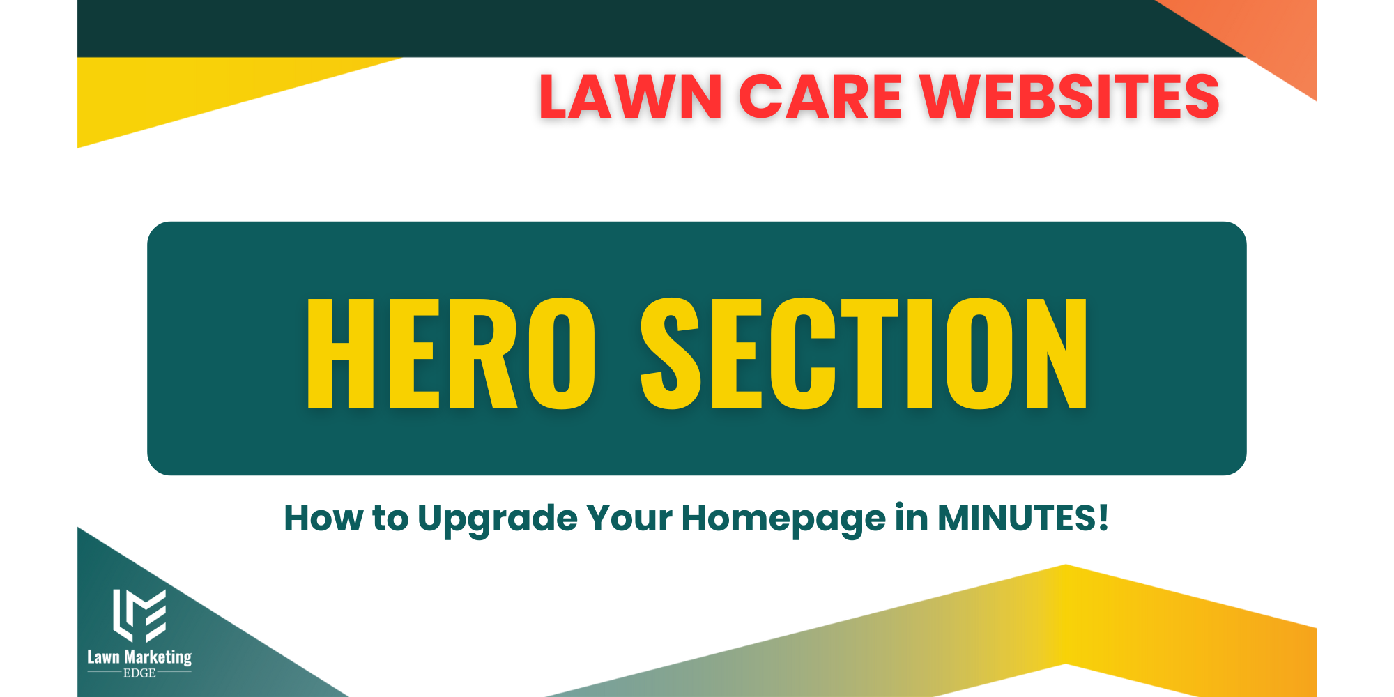 lawncare website hero section homepage upgrade